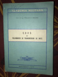 Stelian D. Grigore Curs de telegrafie si transmisiuni de date Academia Militara