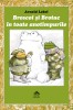 Broscoi si Brotac in toate anotimpurile, de Arnold Lobel, Editura Portocala Albastra
