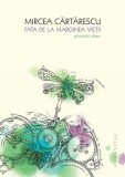 Fata de la marginea vieții PB - Paperback brosat - Mircea Cărtărescu - Humanitas