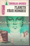 Planeta Fara Memorie - Corneliu Omescu, Albatros 1978, Roman SF, 126 pagini