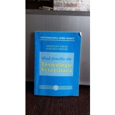 GHID PRACTIC DE TOXICOLOGIE VETERINARA - GHEORGHE PARVU
