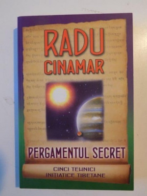 PERGAMENTUL SECRET de RADU CINAMAR , 2009 foto