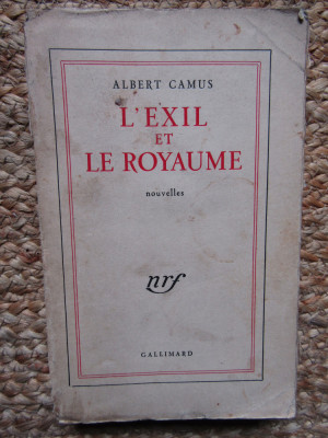 Albert Camus - L&amp;#039;exil et le royaume EX LIBRIS BARBU BREZIANU foto