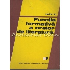 Functia Formativa A Orelor De Literatura - Iustina Itu