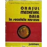 Orasul medieval Baia in secolele XIV-XVII (cu semnaturile autorilor) - 1980 - Stela Cheptea (xx728)