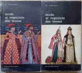 Mode si Vesminte din Trecut Vol. 1-2, Al. Alexianu, Istorie Costum Romaneasca, Meridiane 1971, Arta, 720 pagini