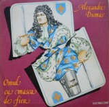 Alexandre Dumas &ndash; Omul cu masca de fier (doua viniluri)