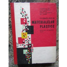 Tehnologia Materialelor Plastice - Manual pentru Scoli Profesionale