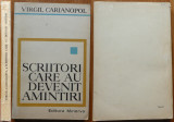 Virgil Carianopol , La ceasul de taina , Scriitori , 3 lucrari in prima editie