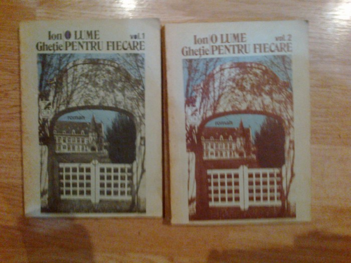 a6 Ion Gheție - O lume pentru fiecare (2 volume)