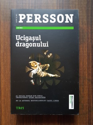 Leif G. W. Persson - Ucigasul dragonului foto
