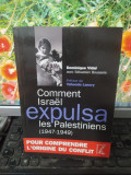 Comment Israel expulsa les Palestiniens (1947-1949), Dominique Vidal, 2009, 101