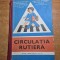 manual de circulatia rutiera - pentru clasa 1-a si a 2-a - din anul 1980