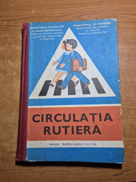 manual de circulatia rutiera - pentru clasa 1-a si a 2-a - din anul 1980