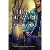 A bajkeverő - Linda Howard