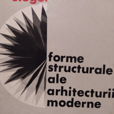 Curt Siegel - Forme structurale ale arhitecturii moderne (1968)