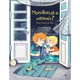 Mondhatok-e valamit? - F&oacute;ris-Ferenczi Rita
