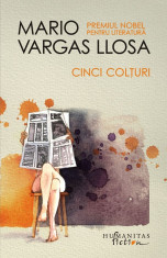 Cinci Colturi | Mario Vargas Llosa foto