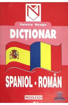 Valeria Neagu - Dicționar rom&amp;acirc;n - spaniol ( 16.000 cuvinte ) foto