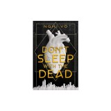 Don't Sleep with the Dead