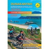 Dunakanyar ker&eacute;kp&aacute;ros &uacute;tikalauz - PILIS, VISEGR&Aacute;DI-HEGYS&Eacute;G, B&Ouml;RZS&Ouml;NY - 2. &aacute;tdolgozott kiad&aacute;s