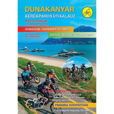 Dunakanyar ker&amp;eacute;kp&amp;aacute;ros &amp;uacute;tikalauz - PILIS, VISEGR&amp;Aacute;DI-HEGYS&amp;Eacute;G, B&amp;Ouml;RZS&amp;Ouml;NY - 2. &amp;aacute;tdolgozott kiad&amp;aacute;s foto