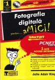 Carte Fotografia Digitala pentru Amici Julie Adair King Ghid Practic Tehnica Romana 328 Pagini 2001
