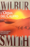 L&#039;orma del califfo, Wilbur Smith