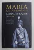 JURNAL DE RAZBOI , 1918 , VOLUMUL III de MARIA , REGINA ROMANIEI , 2022