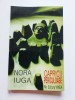 Nora Iuga, Capricii periculoase