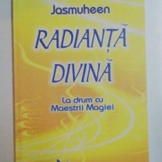 RADIANTA DIVINA , LA DRUM CU MAESTRII MAGIEI de JASMUHEEN , 2006