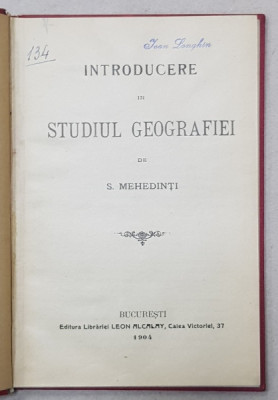 INTRODUCERE IN STUDIUL GEOGRAFIEI de S. MEHEDINTI , 1904 foto