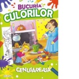 Bucuria culorilor. Cenusareasa