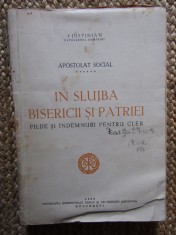 IN SLUJBA BISERICII SI PATRIEI. PILDE SI INDEMNURI PENTRU CLER JUSTINIAN foto