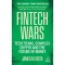 Fintech Wars - Tech Titans, Complex Crypto and the Future of Money - James Da Costa
