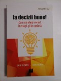 Cumpara ieftin IA DECIZII BUNE ! - CHIP HEATH, DAN HEATH