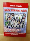 Adrian Fetecau - Naiv, nervos, nauc in izolare. Jurnalul primelor doua saptamani de lockdown (sport, jurnalism)