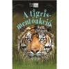 A tigris-mentőakci&oacute; - Igaz t&ouml;rt&eacute;net - Louisa Leaman