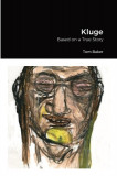 Kluge: Based on a True Story