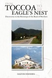 From Toccoa to the Eagle&#039;s Nest