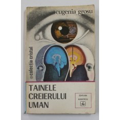 TAINELE CREIERULUI UMAN de EUGENIA GROSU , 1981