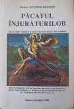 Pacatul Injuraturilor - Protos. Nicodim Mandita, Ed. Agapis, 1999, Carte Crestinism Ortodox, 128 pagini
