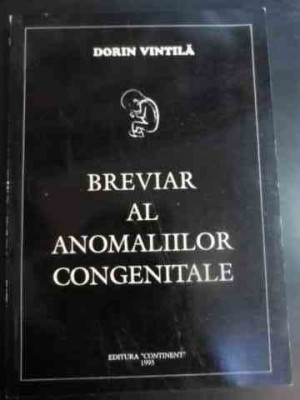 Breviar Al Anomaliilor Congenitale - Dorin Vintila ,546727 foto