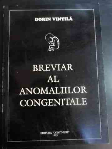 Breviar Al Anomaliilor Congenitale - Dorin Vintila ,546727
