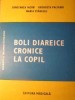 BOLI DIAREICE CRONICE LA COPIL-C. IACOB, G. PALICARI, M. STANESCU-217390