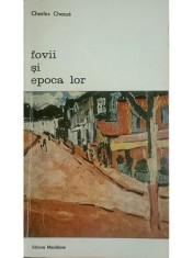 Charles Chasse - Fovii si epoca lor (Editia: 1978) foto