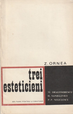 Z. ORNEA - TREI ESTETICIENI ( M. DRAGOMIRESCU, H. SANIELEVICI, P.P. NEGULESCU ) foto