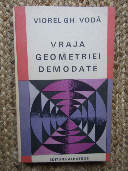 VRAJA GEOMETRIEI DEMODATE-VIOREL GH.VODA