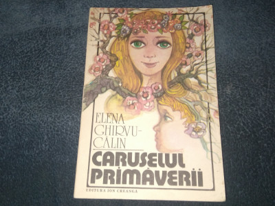 ELENA GHIRVU CALIN - CARUSELUL PRIMAVERII foto