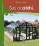 Sere de gradina - Megyeri Szabolcs